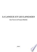 La langue et les langages dans l'œuvre de François Rabelais