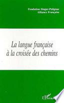 La langue française à la croisée des chemins