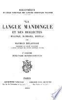 La langue mandingue et ses dialects (Malirké, Bambara, Dioula)