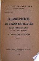 La langue populaire dans le premier quart du XIXe siècle, d'après le Petit dictionnaire du peuple de J. C. L. P. Desgranges (1821)
