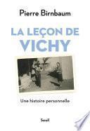 La leçon de Vichy - Une histoire personnelle