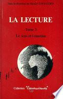 La Lecture: Le sens et l'émotion