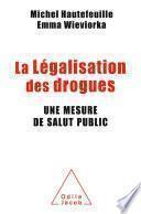La Légalisation des drogues