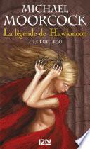 La légende de Hawkmoon - tome 2