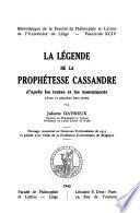 La légende de la prophétesse Cassandre d'après les textes et les monuments