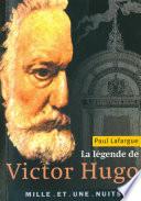 La Légende de Victor Hugo