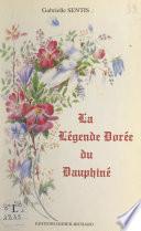 La légende dorée du Dauphiné