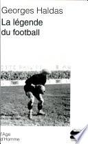 La légende du football