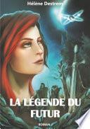 La Légende du futur