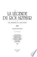 La légende du roi Arthur et des chevaliers de la table ronde