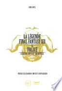 La Légende Final Fantasy XII & Ivalice