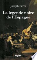 La légende noire de l'Espagne