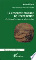 La légèreté éthérée de l'expérience