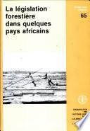La Législation forestière dans quelques pays africains