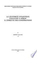 La légitimité dynastique d'Auguste à Néron à l'épreuve des conspirations