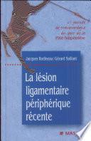 La Lésion ligamentaire périphérique récente