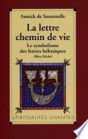 La Lettre, chemin de vie