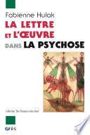 La lettre et l'oeuvre dans la psychose