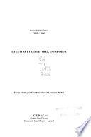 La lettre et les lettres, entre-deux