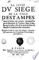 La Levée du siege de la ville d'Estampes, avec la defaite des troupes commandées par le Mareschal de Turenne...