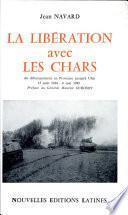 LA LIBERATION avec LES CHARS Par Jean NAVARD