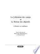 La libération des camps et le retour des déportés
