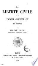 La liberté civile et le pouvoir administratif en France