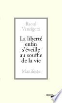 La liberté enfin s'éveille au souffle de la vie