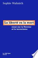 La liberté ou la mort