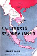 La liberté se joue à Saigon