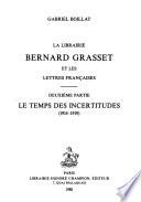 La Librairie Bernard Grasset et les lettres françaises: ptie. Le temps des incertitudes (1914-1919)