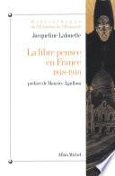 La Libre-pensée en France, 1848-1940