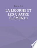 La Licorne et les Quatre Éléments