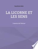 La Licorne Et Les Sens
