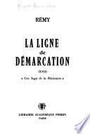 La ligne de démarcation: Une saga de la résistance xx