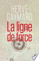 La Ligne de force