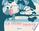 La Ligne Droite