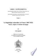 La linguistique naturaliste en France (1867-1922)