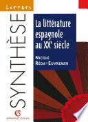 La littérature espagnole au XXe siècle