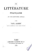 La littérature française au dixseptième sièble