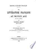 La littérature française au moyen âge (11e-14 sìecle) 2. éd. rev., cor., augm. et accompagnée d'un tableau chronologique