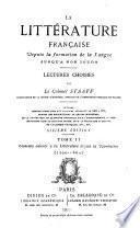 La Littérature française depuis la formation de la langue jusqu'à nos jours