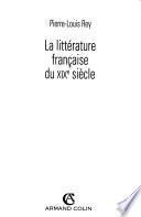 La Littérature française du XIXe siècle