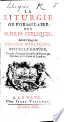 La Liturgie ... Nouvelle edition, corrigée d'un grand nombre de fautes, etc