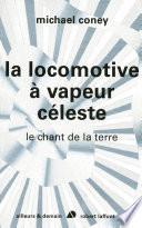 La locomotive à vapeur céleste