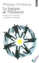La Logique de l'honneur. Gestion des entreprises et traditions nationales