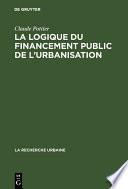 La logique du financement public de l'urbanisation
