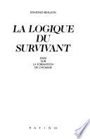 La logique du survivant