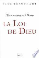 La Loi de Dieu. D'une montagne à l'autre