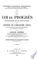 La loi du progrès en biologie et en sociologie et la question de l'organisme social